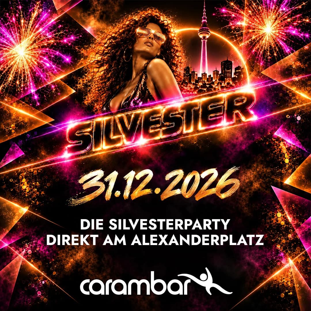 Grafik Silvester 31.12.2026 in der Carambar: Die Silvesterparty direkt am Alexanderplatz, mit Feuerwerk und Fernsehturm